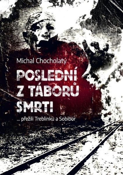 Levně Poslední z táborů smrti