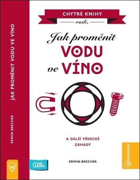 Levně Jak proměnit vodu ve víno