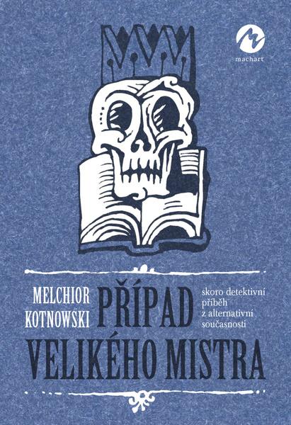 Případ Velikého mistra - 978-80-87938-85-0