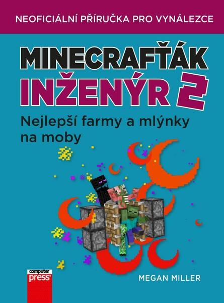 Minecrafťák inženýr 2 - 978-80-251-4985-0