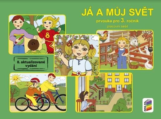 Já a můj svět Prvouka pro 3. ročník Pracovní sešit - 978-80-7600-063-6