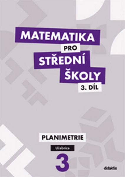 Levně Matematika pro střední školy 3.díl Učebnice