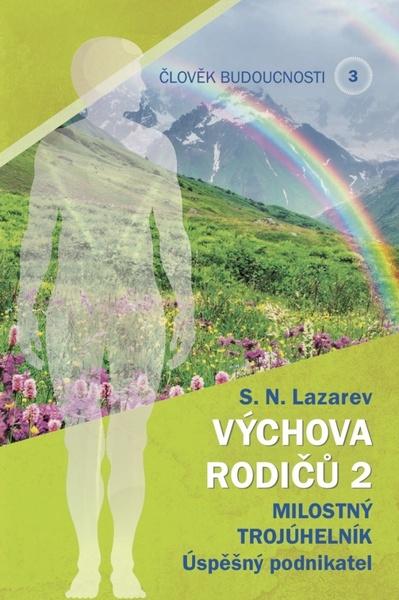 Levně Člověk budoucnosti 3 Výchova rodičů 2