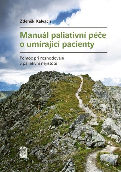 Manuál paliativní péče o umírající pacienty - 978-80-88126-54-6