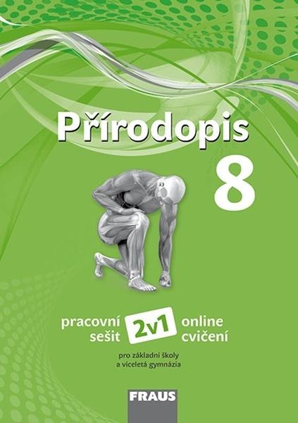 Levně Přírodopis 8 – nová generace 2v1 -- Pracovní sešit