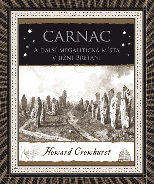 Levně Carnac A další megalitická místa v jižní Bretani
