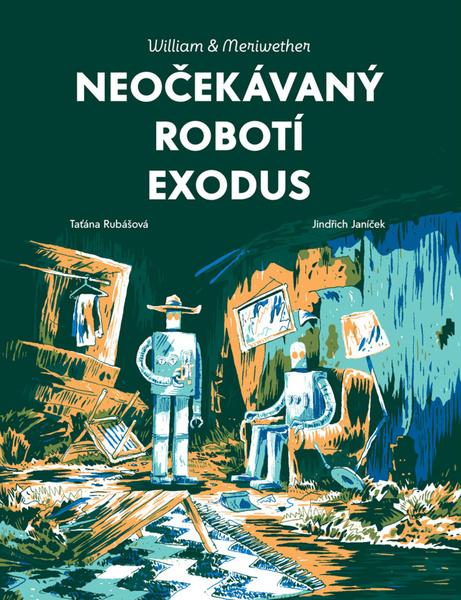 Neočekávaný robotí exodus - 978-80-87260-98-2