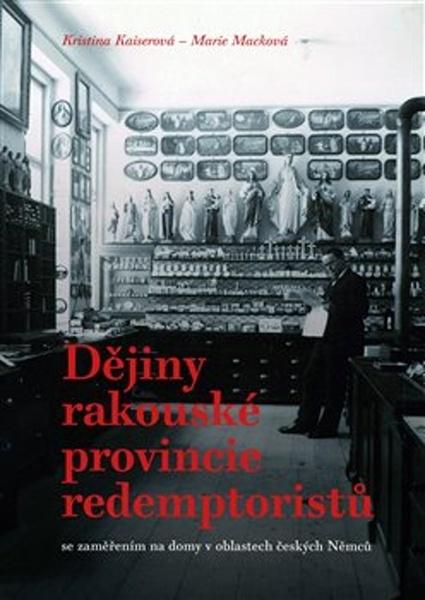 Dějiny rakouské provincie redemptoristů - 978-80-7465-374-2