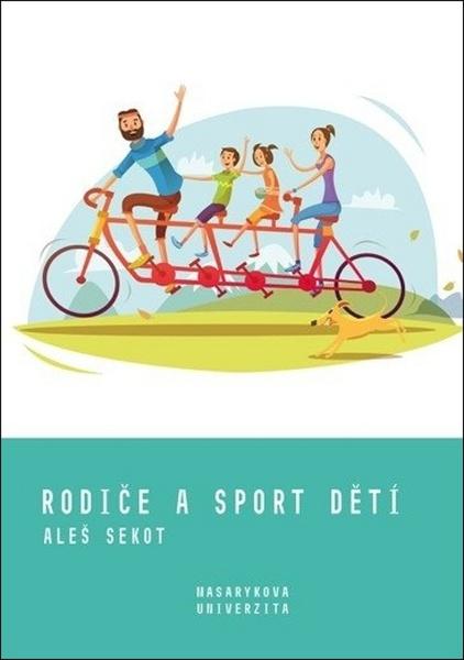 Rodiče a sport dětí - 978-80-210-9292-1
