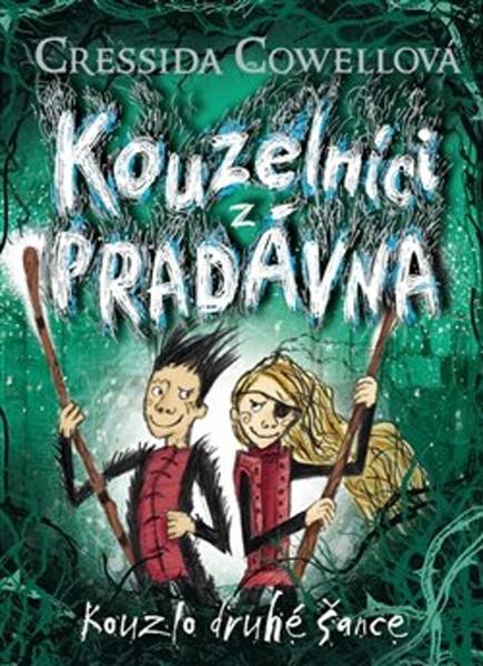 Kouzelníci z pradávna Kouzlo druhé šance - 978-80-7529-726-6