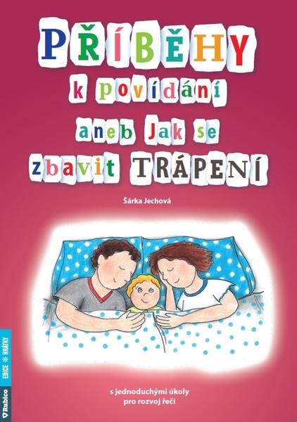 Příběhy k povídání aneb Jak se zbavit trápení - 978-80-7346-259-8