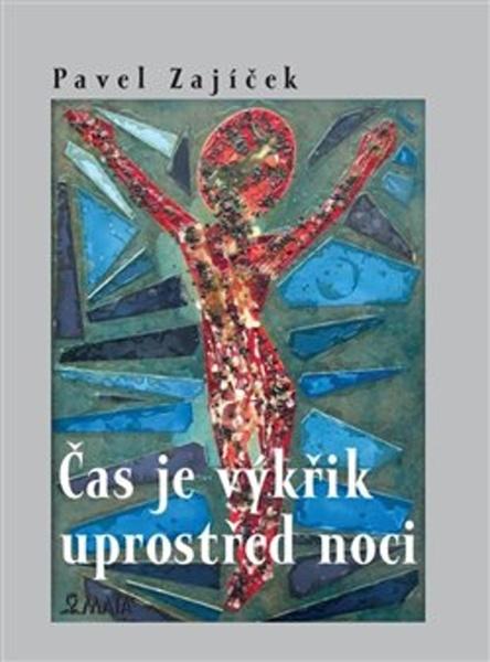 Čas je výkřik uprostřed noci - 978-80-7287-238-1