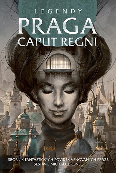 Legendy Praga caput regni - 978-80-87364-97-0