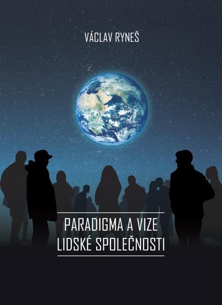 Levně Paradigma a vize lidské společnosti