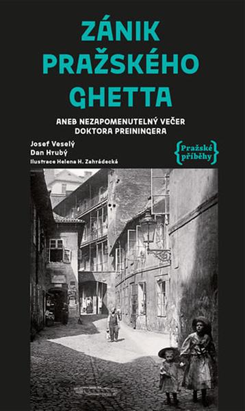Zánik pražského ghetta - 978-80-907295-2-0