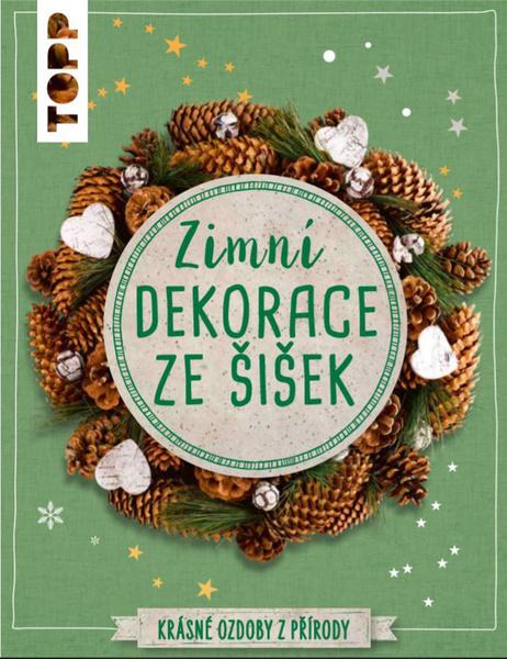 Levně TOPP Zimní dekorace ze šišek