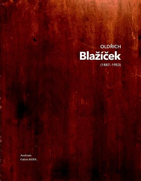 Oldřich Blažíček (1887-1953) 1/2 - 978-80-200-2741-2