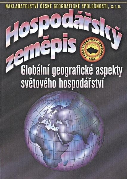Levně Hospodářský zeměpis Globální geografické aspekty světového hospodářství