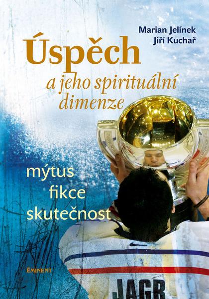 Úspěch a jeho spirituální dimenze - 80-7281-320-X