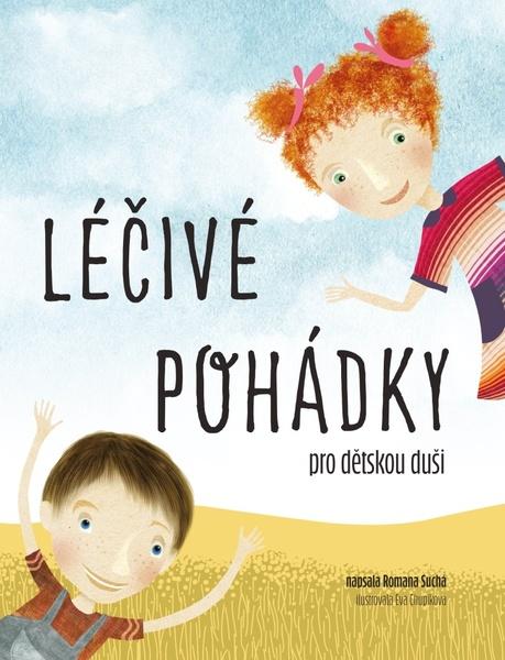 Léčivé pohádky pro dětskou duši - 978-80-264-2807-7