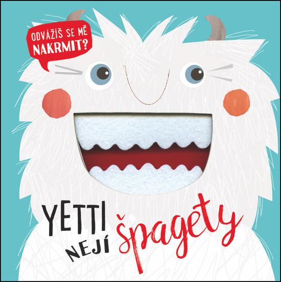Yetti nejí špagety - 978-80-256-2667-2
