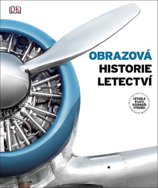 Obrazová historie letectví - 978-80-264-2738-4
