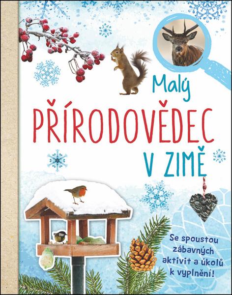 Malý přírodovědec v zimě - 978-80-256-2589-7