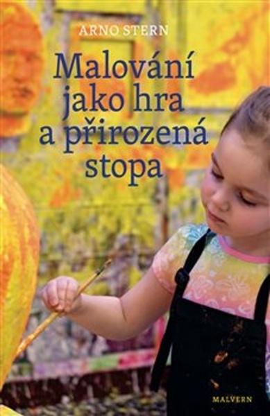 Malování jako hra a přirozená stopa - 978-80-7530-178-9