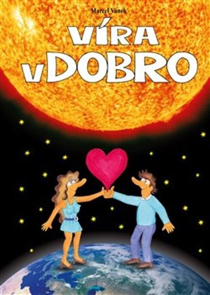 Víra v dobro - 978-80-87279-21-2