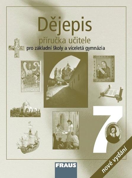 Levně Dějepis 7 Příručka učitele