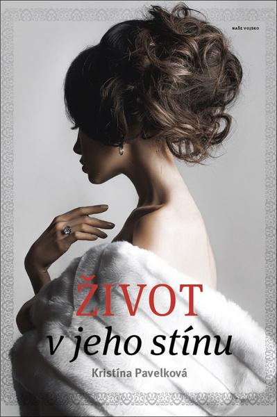 Život v jeho stínu - 978-80-206-1828-3