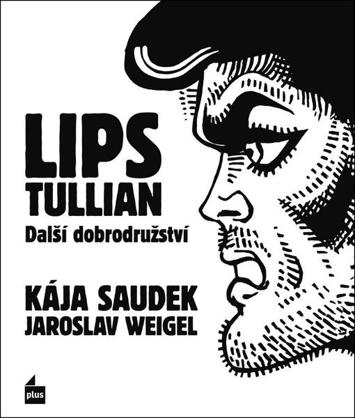 Lips Tullian Další dobrodružství - 978-80-7473-875-3