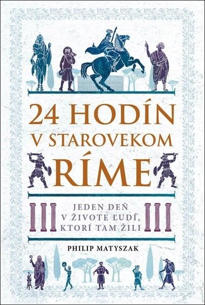 Levně 24 hodín v starovekom Ríme