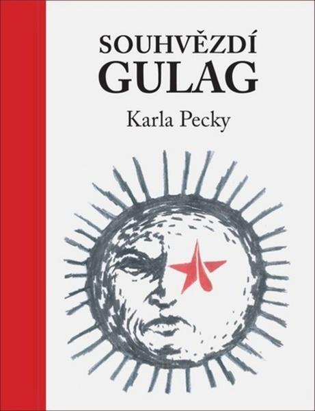 Levně Souhvězdí Gulag Karla Pecky