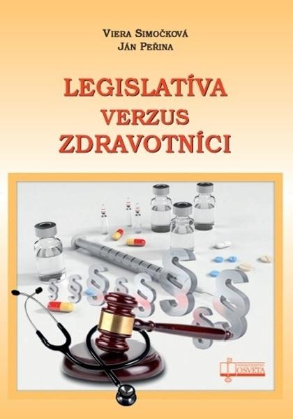 Levně Legislatíva verzus zdravotníci