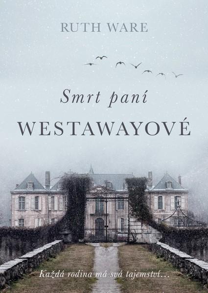 Smrt paní Westawayové - 978-80-7597-564-5