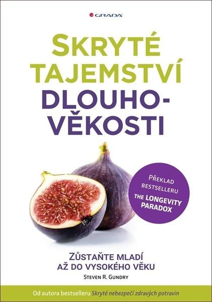 Skryté tajemství dlouhověkosti - 978-80-271-2498-5