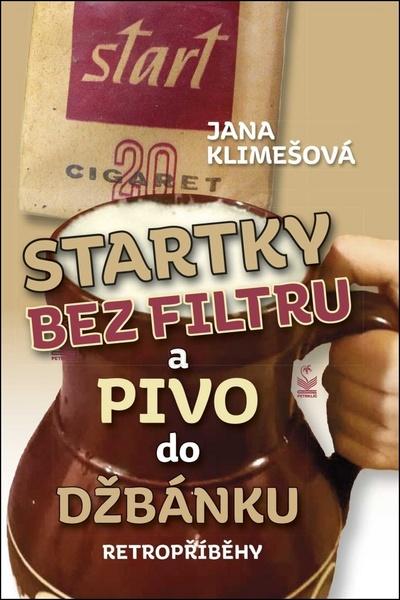 Startky bez filtrů a pivo do džbánku - 978-80-7229-692-7