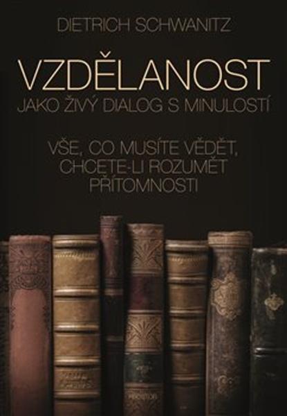 Vzdělanost jako živý dialog s minulostí - 978-80-7260-434-0