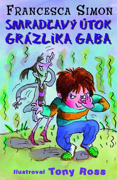 Smradľavý útok Grázlika Gaba - 978-80-8085-775-2