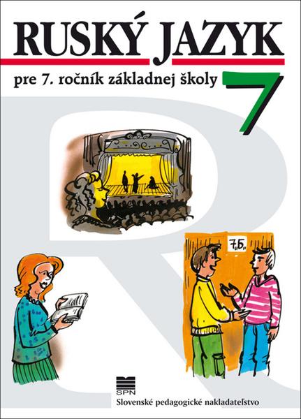 Ruský jazyk pre 7. ročník základnej školy - 978-80-10-03255-6