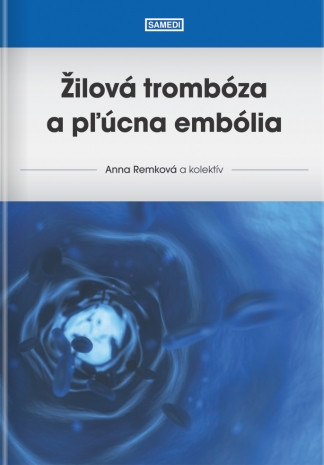 Žilová trombóza a pľúcna embólia - 978-80-970825-2-9