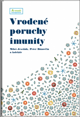 Vrodené poruchy imunity - 978-80-970825-6-7