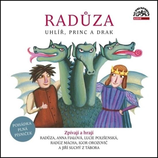Levně Radůza Uhlíř, princ a drak