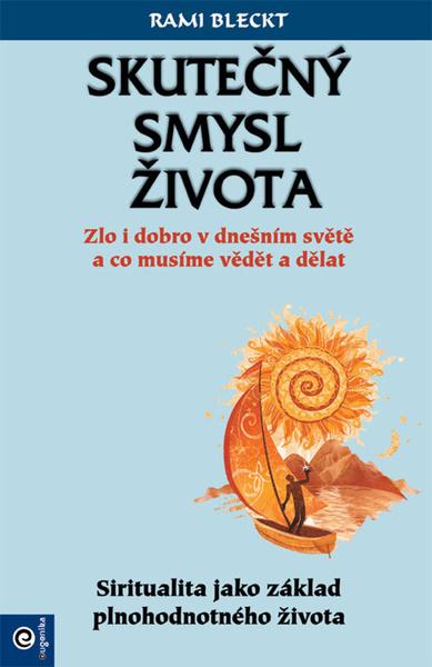 Levně Skutečný smysl života