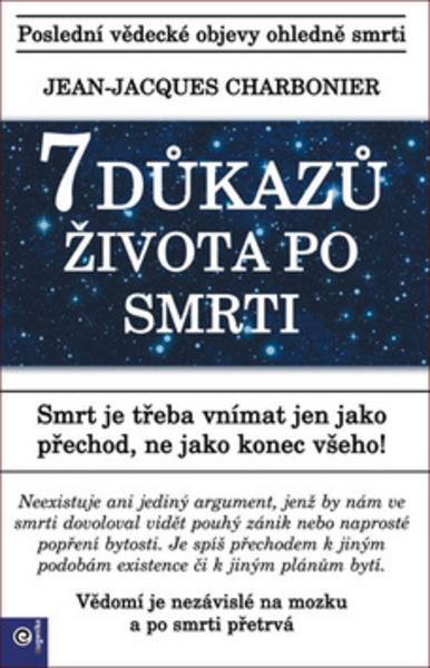7 důkazů života po smrti - 978-80-8100-612-8