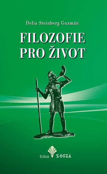Levně Filozofie pro život