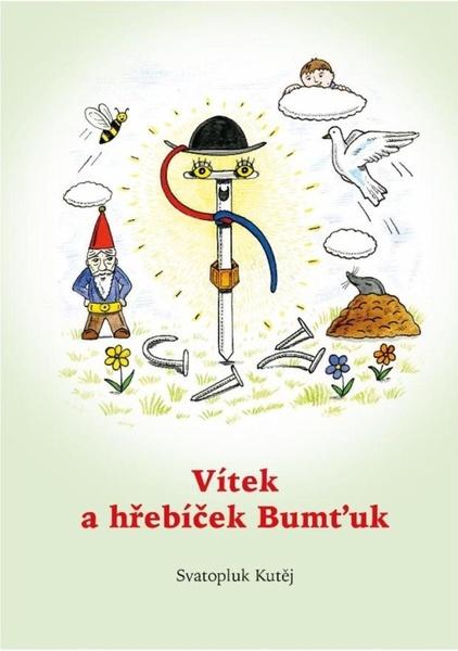 Levně Vítek a hřebíček Bumťuk