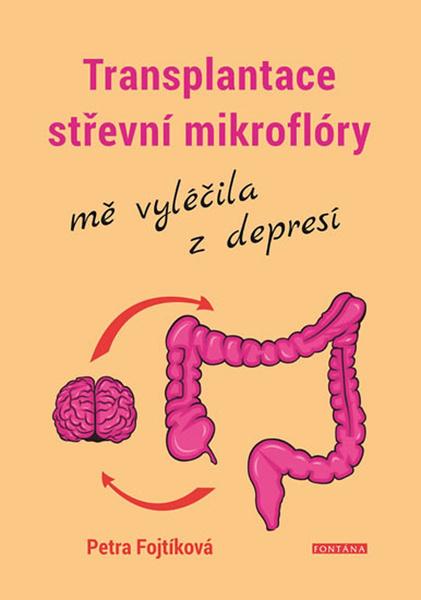 Levně Transplantace střevní mikroflóry mě vyléčila z depresí