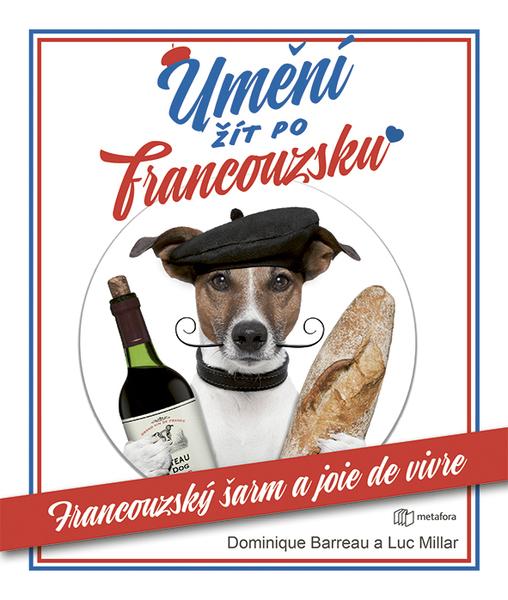 Umění žít po francouzsku - 978-80-7625-083-3